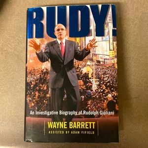 RUDY An Investigative Biography of Rudolph Guilani